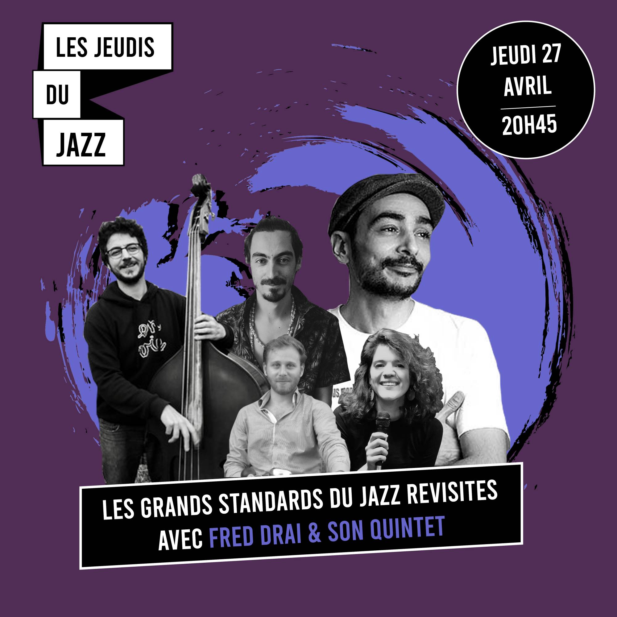PASSE - Les grands standards du jazz revisités par Fred DRAI & son quintet